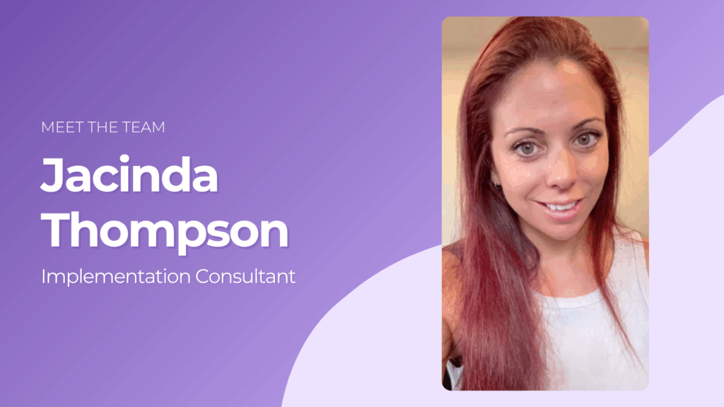 Meet Jacinda Thompson – From Agency Operations to Implementation Consultant